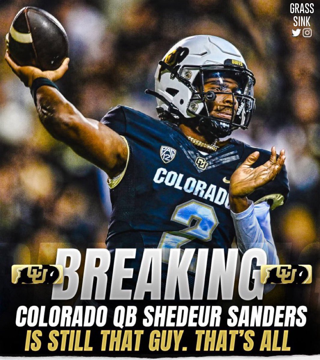 TheGrassSink's tweet photo. BREAKING: Colorado quarterback Shedeur Sanders is still that guy. 

He tells me this after some media outlets were beginning to speculate that Shedeur “was not him.” https://t.co/zvgb6mavT3
