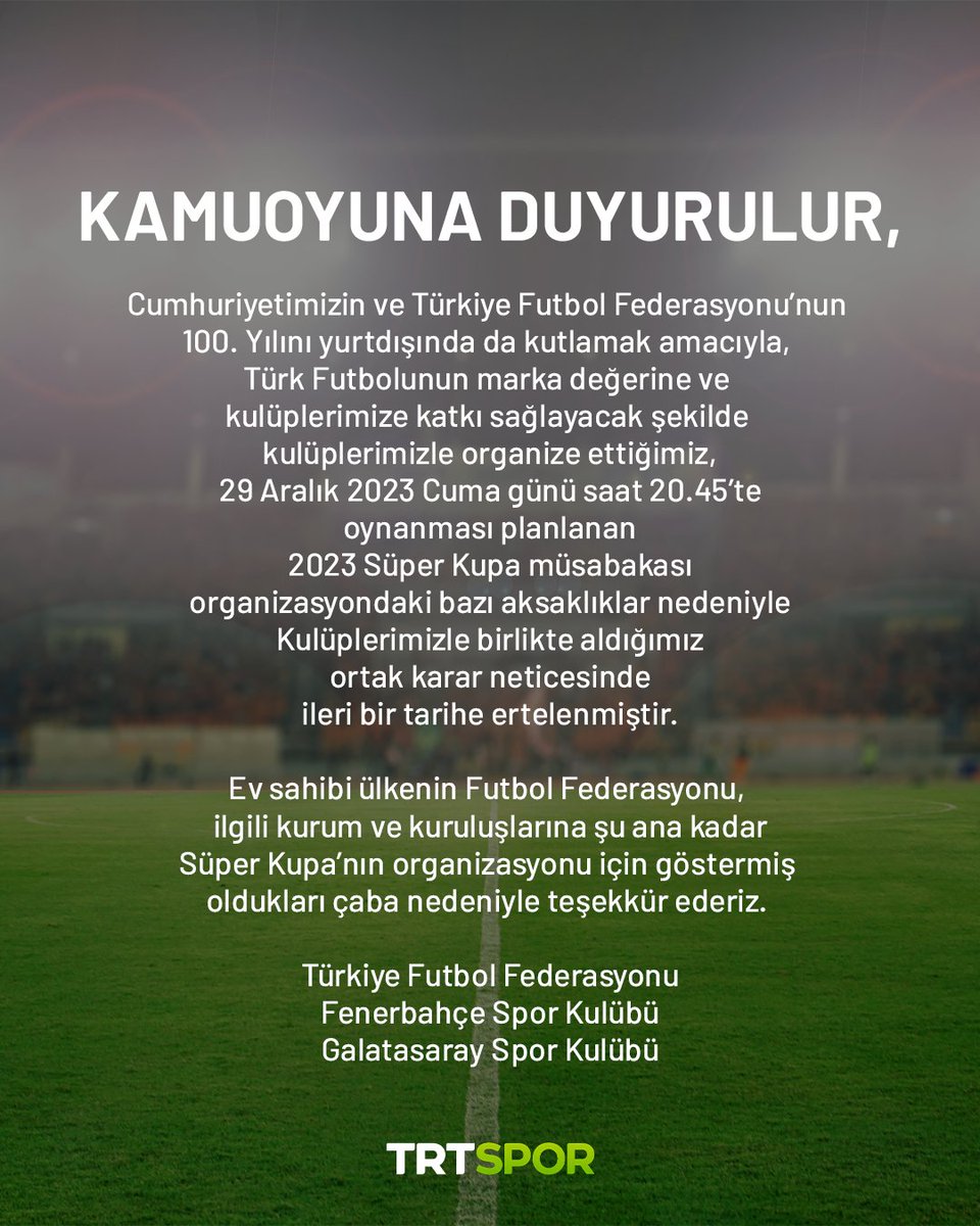 trtspor's tweet photo. 💬 "Turkcell Süper Kupa ileri bir tarihe ertelenmiştir"

🚨 TFF, Fenerbahçe ve Galatasaray'dan ortak açıklama. https://t.co/Q4TU1XyNO5