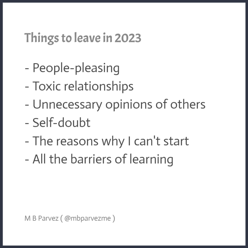 mbparvezme's tweet photo. Things to leave in 2023. My #NewYearResolution https://t.co/y6KcD8ry7e