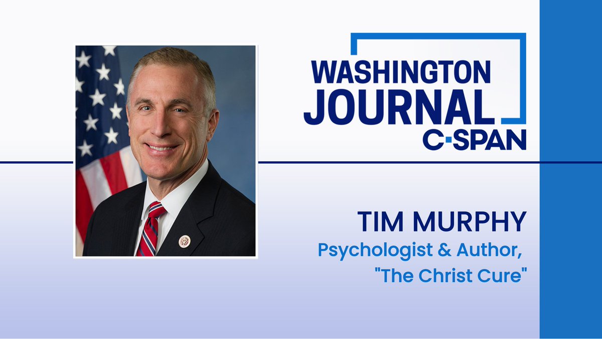 SAT| Psychologist and former Rep. Tim Murphy (R-PA) discusses the mental health crisis in the U.S. and his book 'The Christ Cure.' Watch live at 8:00am ET!