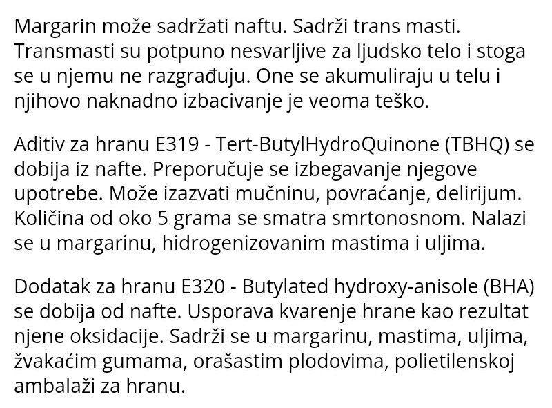 ivanajpavlovic's tweet photo. U sastav margarina ulaze aditivi
#E319 - #TertButylHydroQuinone (#TBHQ)
i
#E320 - #ButylatedHydroxyAnisole (#BHA)
koji se dobijaju iz nafte. https://t.co/EHmopCjaFn