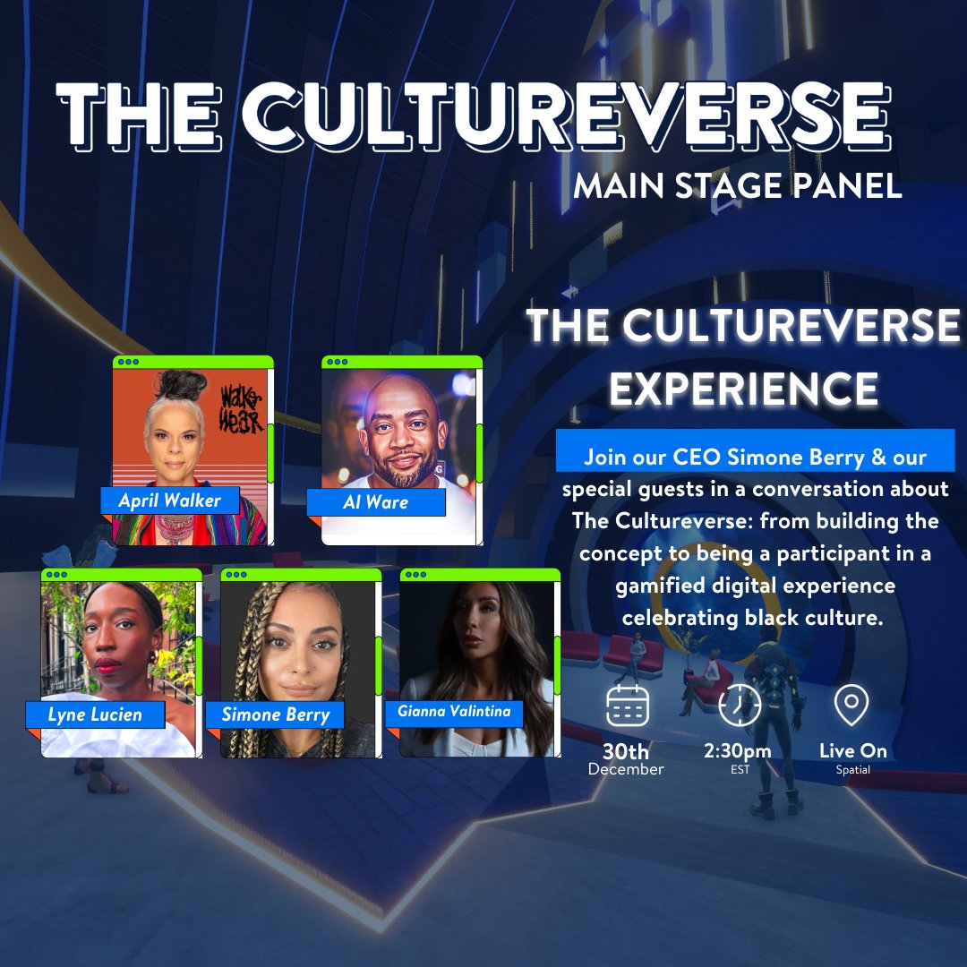 You won't want to miss our final panel of the year with these incredible lineup of special guests! 

Let's talk all about The Cultureverse: from building the concept to being a participant in this one of a kind gamified experience that celebrates black culture.