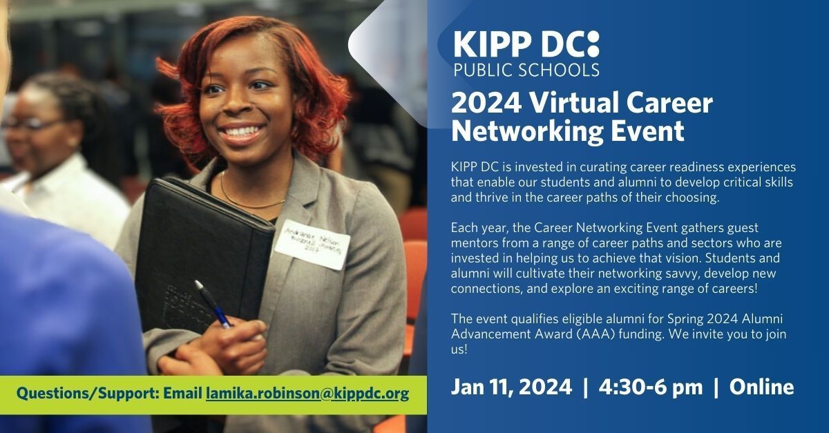 KIPP_DC's tweet image. 📣 Join the KIPPForward team at their virtual career networking event on January 11!  💻Connect with professionals and more! All KIPPDC students and alumni are welcome. RSVP now by clicking the link in our bio! #KIPPForward #networking ⬆️