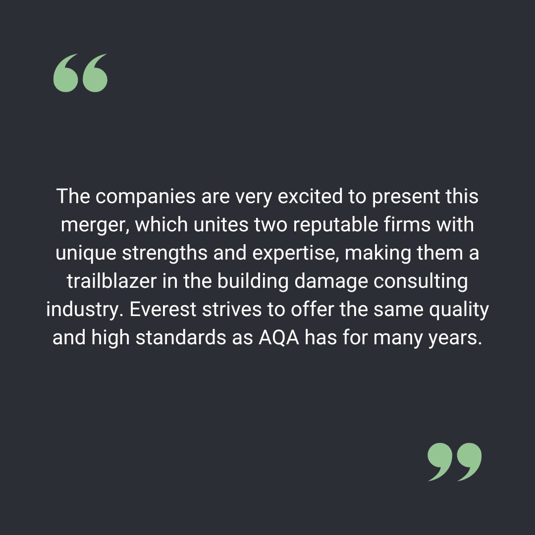 🎉 We are pleased to announce our merger with Everest Building Consulting Group, effective January 1, 2024! 

Moving forward we will be known as Everest, but we will still provide the same services, quality, and high standards as AQA. 

844-EBC-2WIN or intake@everestbcg.com