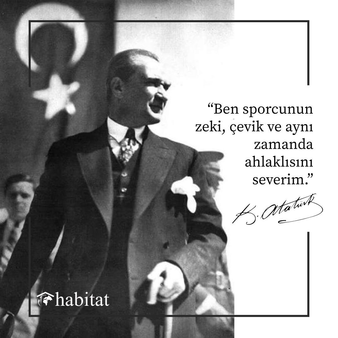 "Ben sporcunun zeki, çevik ve aynı zamanda ahlaklısını severim."

#HabitatDerneği #MustafaKemalAtatürk #GSvsFB