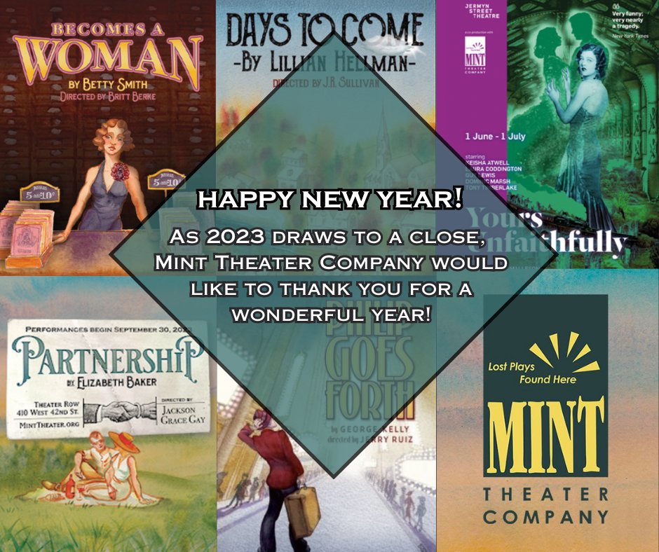 MintTheaterCo's tweet photo. As 2023 draws to a close, Mint Theater Company would like to thank you for a wonderful year!
Full Production: Becomes a Woman, Yours Unfaithfully, Partnership
Streamed: Philip Goes Forth, Days to Come
#offbroadway #recap #playbills #newyorktheater https://t.co/kPxVAYreR5