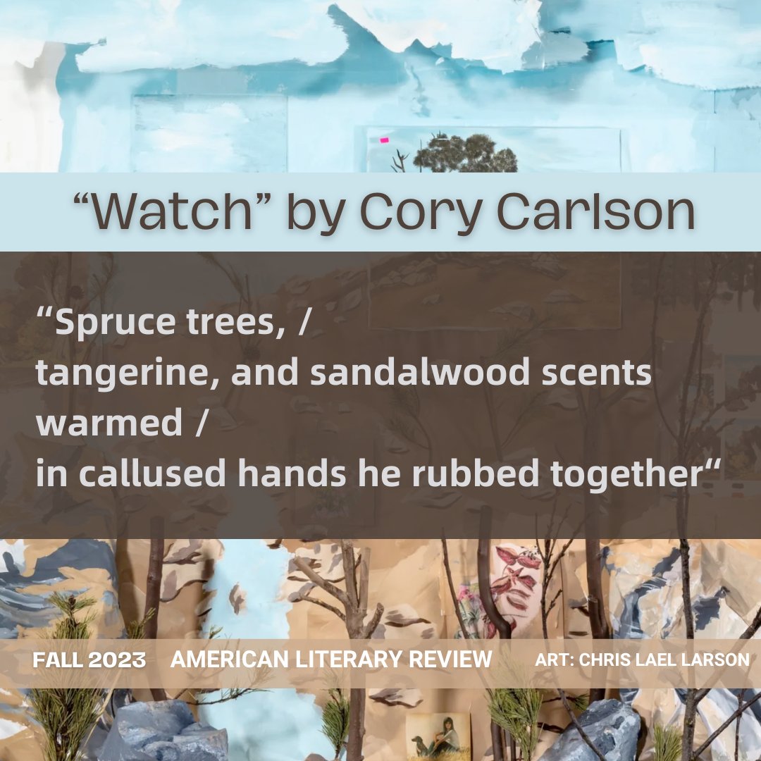 Read Cory Carlson's poem 'Watch' in full in our fall 2023 issue! 'Spruce trees, tangerine, and sandalwood scents warmed in callused hands he rubbed together' americanliteraryreview.com/2023/11/07/cor…