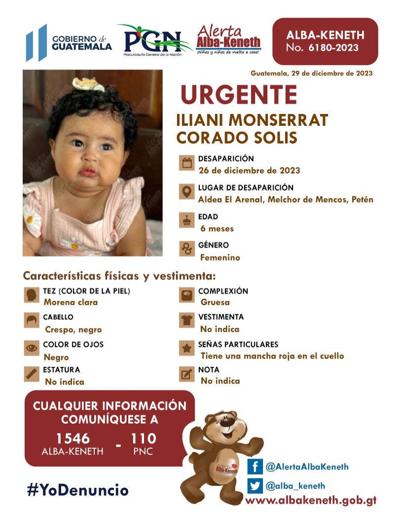 alba_keneth's tweet photo. #AlertaAlbaKeneth ⚠️| Iliana Monserrat Corado Solis, de 6  meses de edad. Desapareció el 26 de diciembre de 2023, en Aldea  El Arenal, Melchor de Mencos, Peten

🔄Comparte y ayúdanos con su localización.  
📞Si tienes información llama al 1546. https://t.co/0SVKUcs8ps