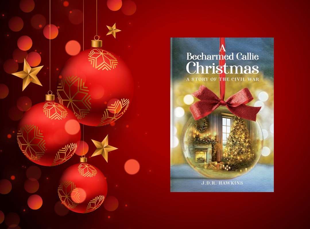Dive into a tale of love, loss, and uncertainty in the midst of the Civil War. Read 'A Becharmed Callie Christmas' now. @JDRHawkins #HistoricalFiction #CivilWar #ChristmasTale #HistoricalTale