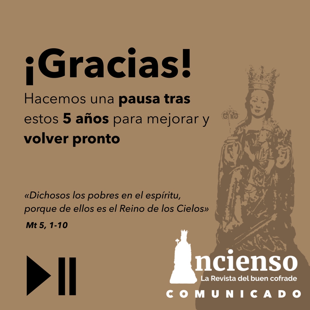 🔔COMUNICADO🔔 Tras 5 años de <a href="/incienso_es/">Revista Incienso</a> , hacemos una #pausa temporal para seguir mejorando y volver #pronto con una revista nueva, que abraza el gran regalo que tenemos, el dogma de la #fe

¡Gracias! ¡Nos vemos pronto!

#CofradíasMLG #malaga #diocesismalaga #CofradiasAND
