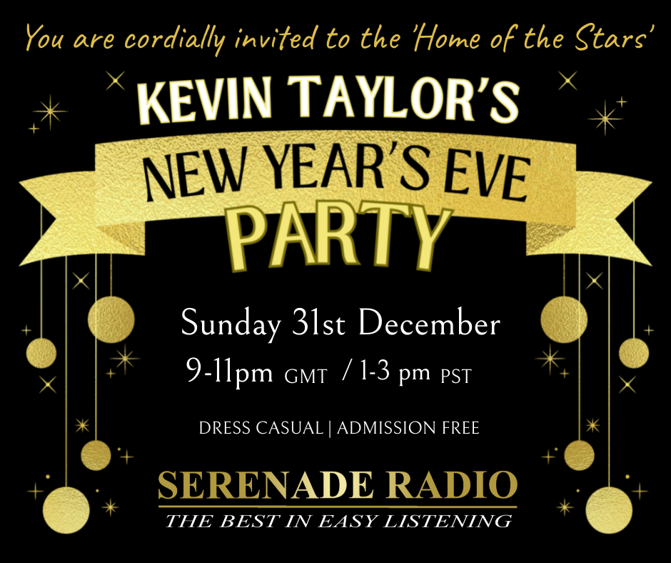 Join Kevin Taylor this Sunday, for his special New Year's Eve broadcast. Kevin will be joined by most of the Serenade Radio presenters. They've prepared heartfelt messages for you and handpicked their favourite tracks for the show! serenade-radio.com