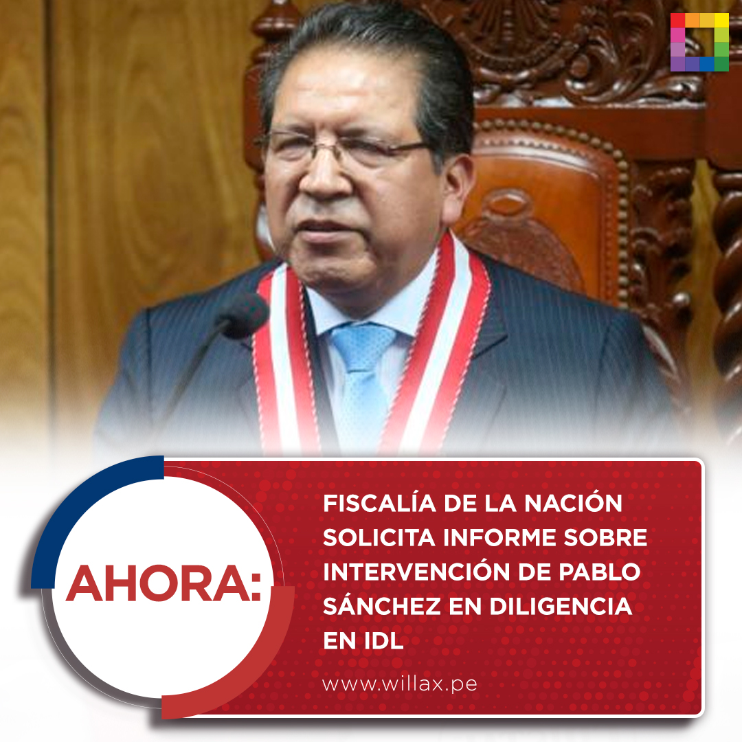 willaxtv's tweet photo. #AHORA | Fiscalía de la Nación solicita informe sobre intervención de Pablo Sánchez en diligencia en IDL
Lee más aquí 👉 https://t.co/bpwTH1jPWF https://t.co/OJK7DBBJDy