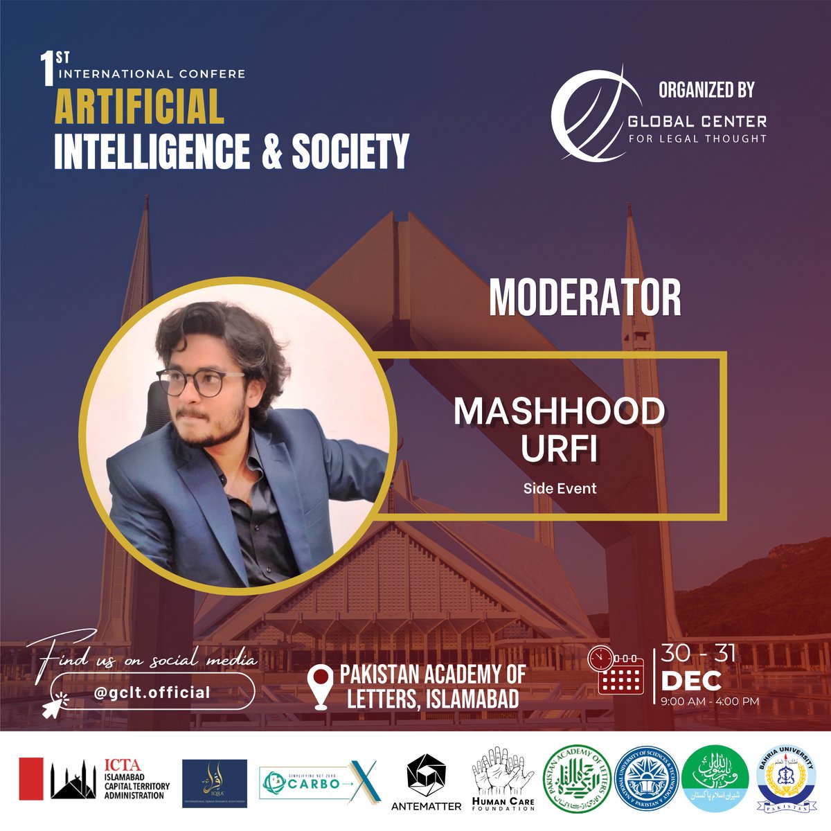 GCLT_Official's tweet photo. Thrilled to announce Mashhood Urfi (Side Event) as Moderator at the 1st International Conference on Artificial Intelligence &amp; Society on. https://t.co/wuMDLYMIN6