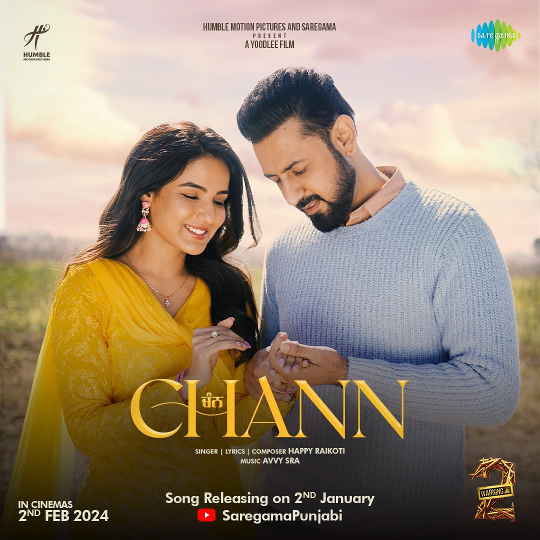 Warning 2 First Track “Chann” Releasing on 02-Jan-2024 🩷

Singer,Lyrics,Composer - <a href="/ursHappyRaikoti/">Happy Raikoti</a> 
Music - <a href="/AvvySra/">Avvy sra</a> 

#Warning2⚠️ In cinemas on 2nd Feb 2024 🔥

#GippyGrewal <a href="/jasminbhasin/">Jasmine bhasin</a> <a href="/Princekanwalji1/">Princekanwaljitsingh</a> #Amarhundal <a href="/RahulDevRising/">Rahul Dev</a> #dheerajkkumar <a href="/raghveerboli/">Raghveer Boli 🤡</a>