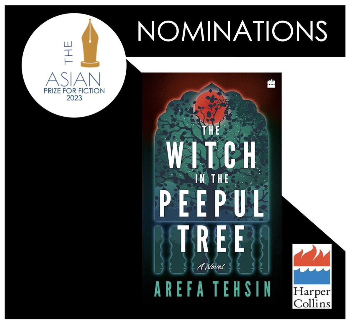 Today, we reveal another genre-twister nominated for The Asian Prize for Fiction, The Witch in the Peepul Tree, by Arefa  Tehsin, published by HarperCollins India.

@ATehsin @kan_writersside @HarperCollinsIN #theasianprizes, #bookprizes, #theasianreview, #theprizeforfiction