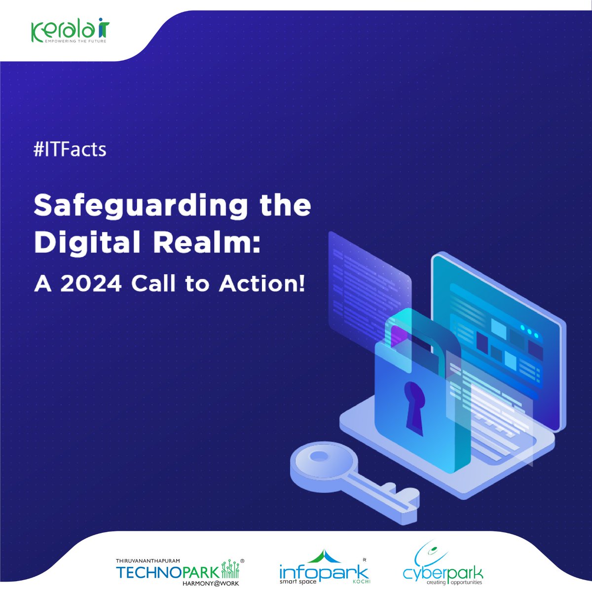 Stepping into 2024, the urgency is clear: industries, from hospitality to software, grappled with cybersecurity breaches in 2023. The call is for companies to bolster defences with advanced security technologies.

#KeralaIT #ITParks #KeralaITParks #ITFacts