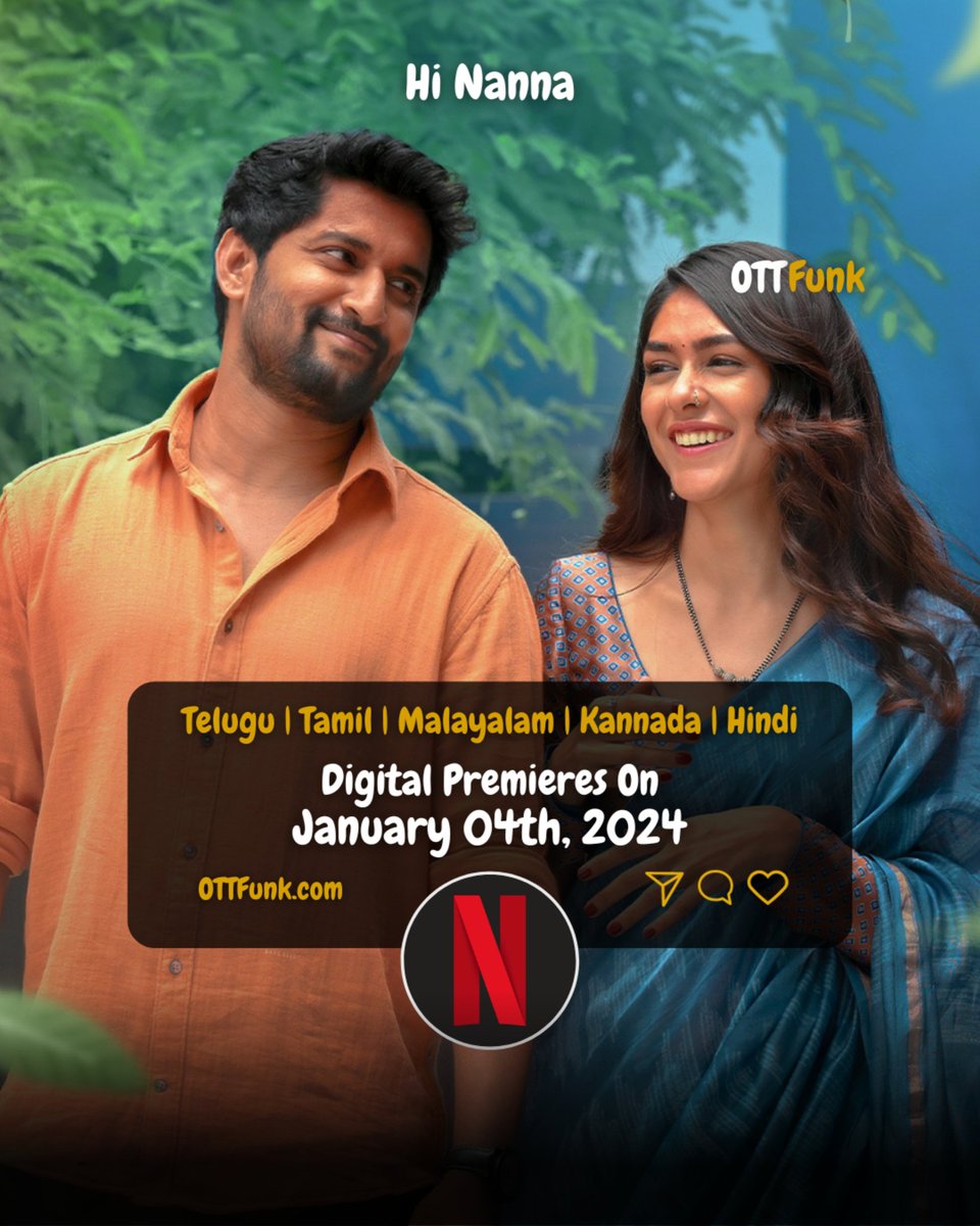OTTFunk's tweet photo. #HiNanna Digital Premieres On #Netflix On January 04th, 2024

🍿 https://t.co/Rpb8i5gwrW

🔉 Telugu | Tamil | Malayalam l Kannada | Hindi

Follow - @OTTFunk

#Nani #MrunalThakur #Tollywood #Prabhas #Salaar #MaheshBabu #GunturKaaram #AlluArjun #JrNTR #RamCharan #OTTFunk https://t.co/x2eyHaqMLZ