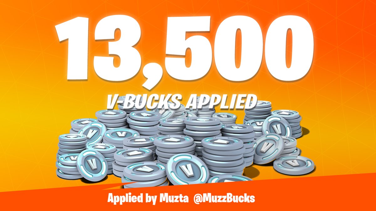 13,500 V-Bucks (Applied)! Easy Steps! -🧡 & 🔄 - Follow @MuzzBucks and me @JBabs_GFX - Retweet Muzta's pinned tweet (show proof) (optional) Check out Muzta's Shop discord.gg/6AsxGtqu This will run for 24-36 hours! Good Luck!🍀