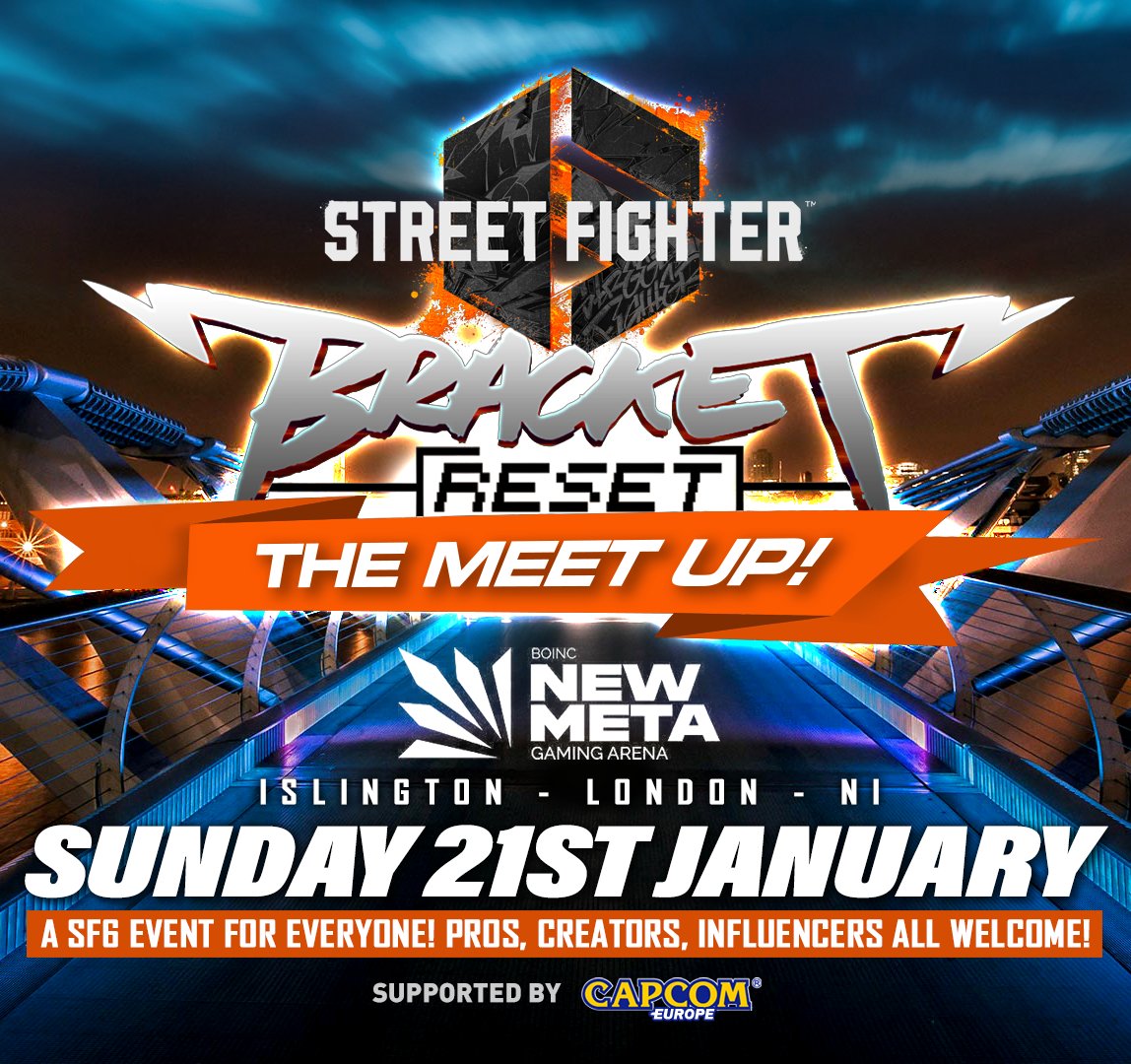 I'm proud to bring back a classic London Street Fighter tournament with:

🧢 <a href="/VPmarcUK/">Marc Rec709</a>
👑 <a href="/KiNGaGGy/">aGGy where to next?</a> 
⭐️ <a href="/TooBizyGaming/">The Bizyest™️ | #TLP</a>  

Bracket Reset "The Meet Up" is heading to <a href="/playnewmeta/">New Meta Arena</a> in London.

📅 Sun  21st Jan 2024
👊 An in-person SF event for everyone!

Supported by <a href="/CapcomEurope/">Capcom Europe</a>