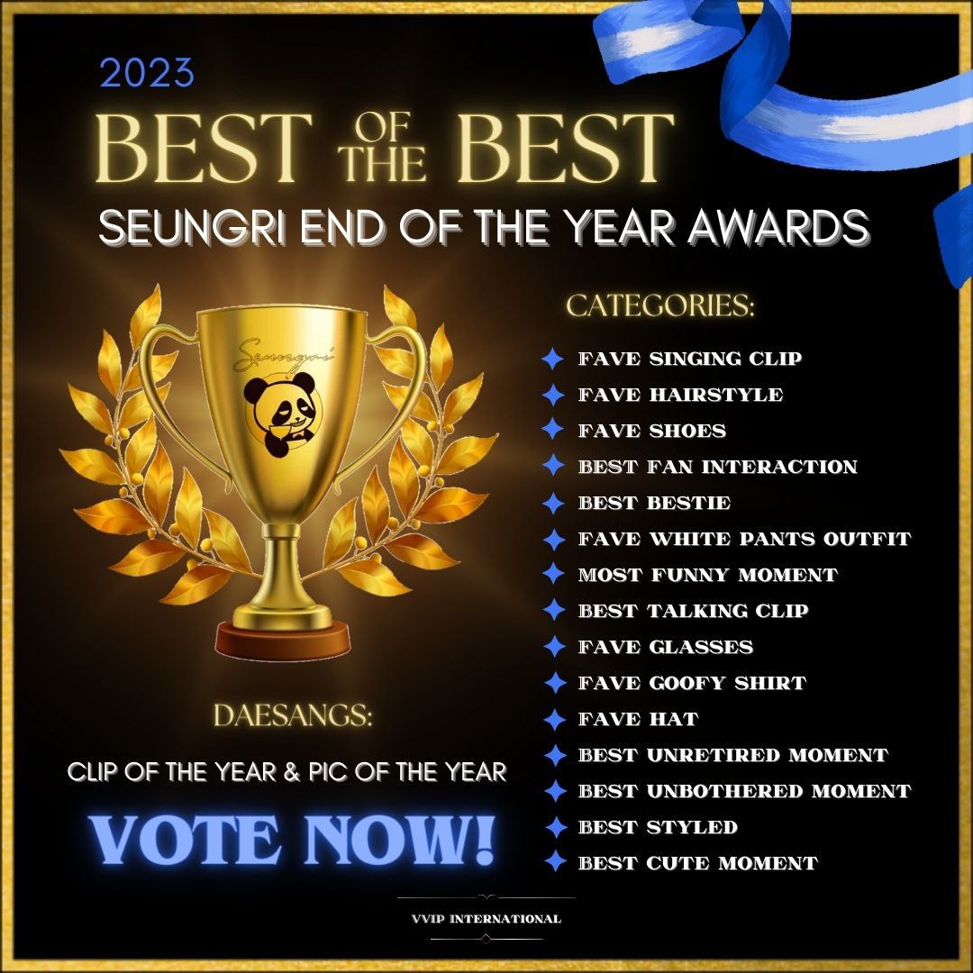 VVIPforVictoRi's tweet photo. 𝘽𝙀𝙎𝙏 𝙊𝙁 𝙏𝙃𝙀 𝘽𝙀𝙎𝙏 🐼🏆
𝘚𝘌𝘜𝘕𝘎𝘙𝘐 𝘌𝘕𝘋 𝘖𝘍 𝘛𝘏𝘌 𝘠𝘌𝘈𝘙 𝘈𝘞𝘈𝘙𝘋𝘚

To celebrate this eventful year VVIP International decided to gather Seungri's best 2023 moments and let VVIPs vote for their favorite 💙 Follow this thread to see the nominees and polls! https://t.co/m6fh0msDa9