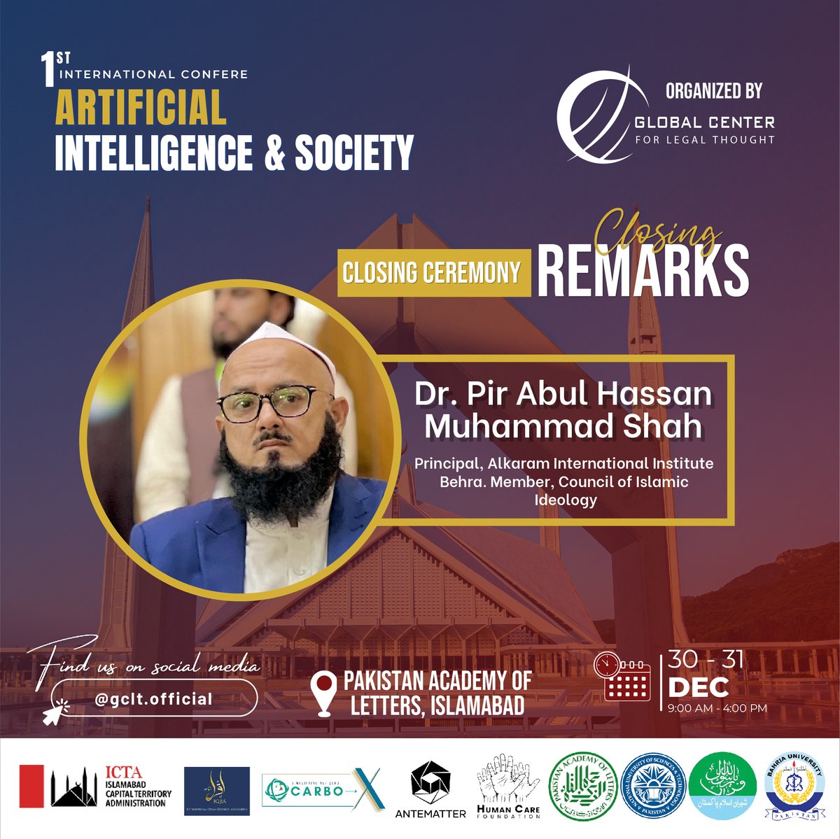GCLT_Official's tweet photo. Thrilled to announce Dr. Pir Abul Hassan Muhammad Shah (Principal, Alkaram International Institute Behra. Member, Council of Islamic Ideology) Closing remarks for the closing ceremony at the 1st International Conference on Artificial Intelligence &amp; Society on. https://t.co/isDsnwmxHq