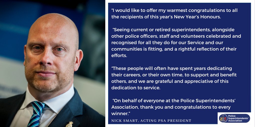 Acting President of the PSA, Nick Smart, has commented on this year's New Year's Honours List, which recognises superintendents and many others in the policing family.  

A huge congratulations to all this year's amazing recipients!