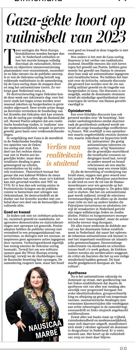 Rake column van Nausicaa Marbe
Dezelfde mensen die zich keren tegen het geweld van Poetin, hebben geen moeite het geweld van Hamas te steunen door hun uit antisemitisme ingegeven anti-Israëlische hetze 🔥