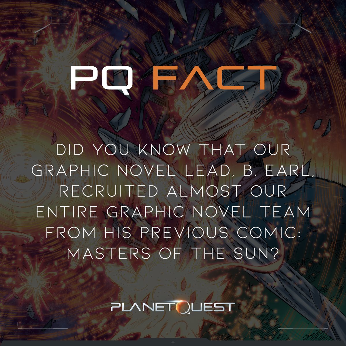 JoinPlanetQuest's tweet image. #PQFact time! 💥

Did you know that our Graphic Novel Lead, B. Earl, recruited almost our entire Graphic Novel team from his previous comic: Masters of the Sun? ☀

If that project is any indication, we sure got some talented people on our side! 🔥💪