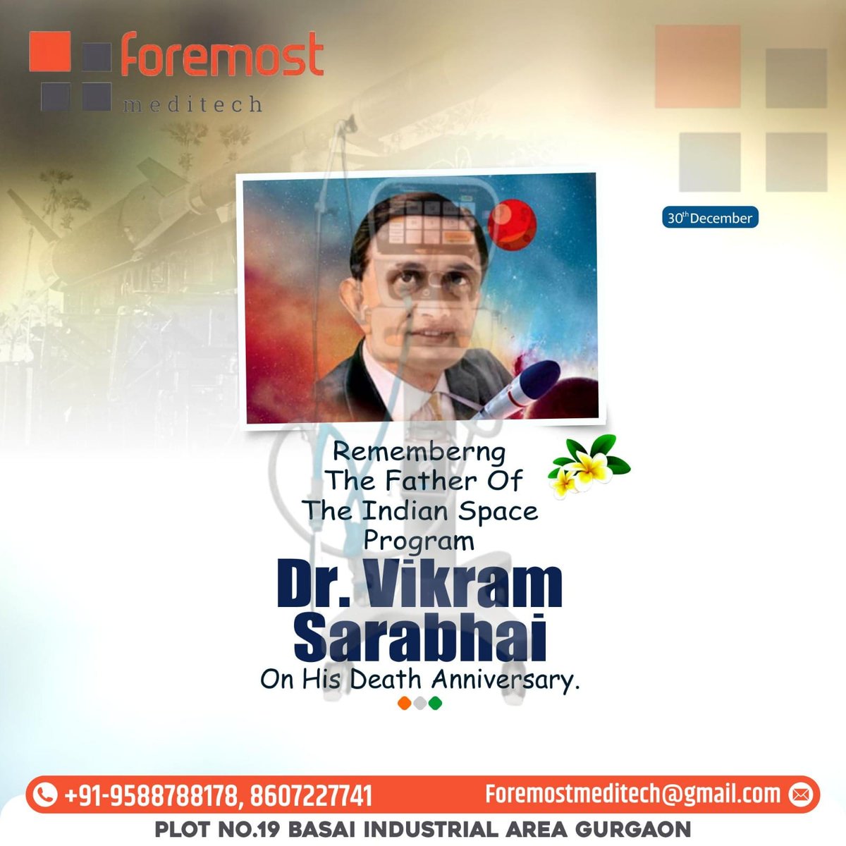 foremost_pvt's tweet photo. Honoring the legacy of Dr. Vikram Sarabhai, the visionary behind India's space odyssey, on his death anniversary. A tribute to a pioneer who inspires us to reach for the stars.

Visit Our Website Now: https://t.co/DNggvhtBuS

#foremost #foremostmeditech #father #indianspace https://t.co/BR62xBtJpN