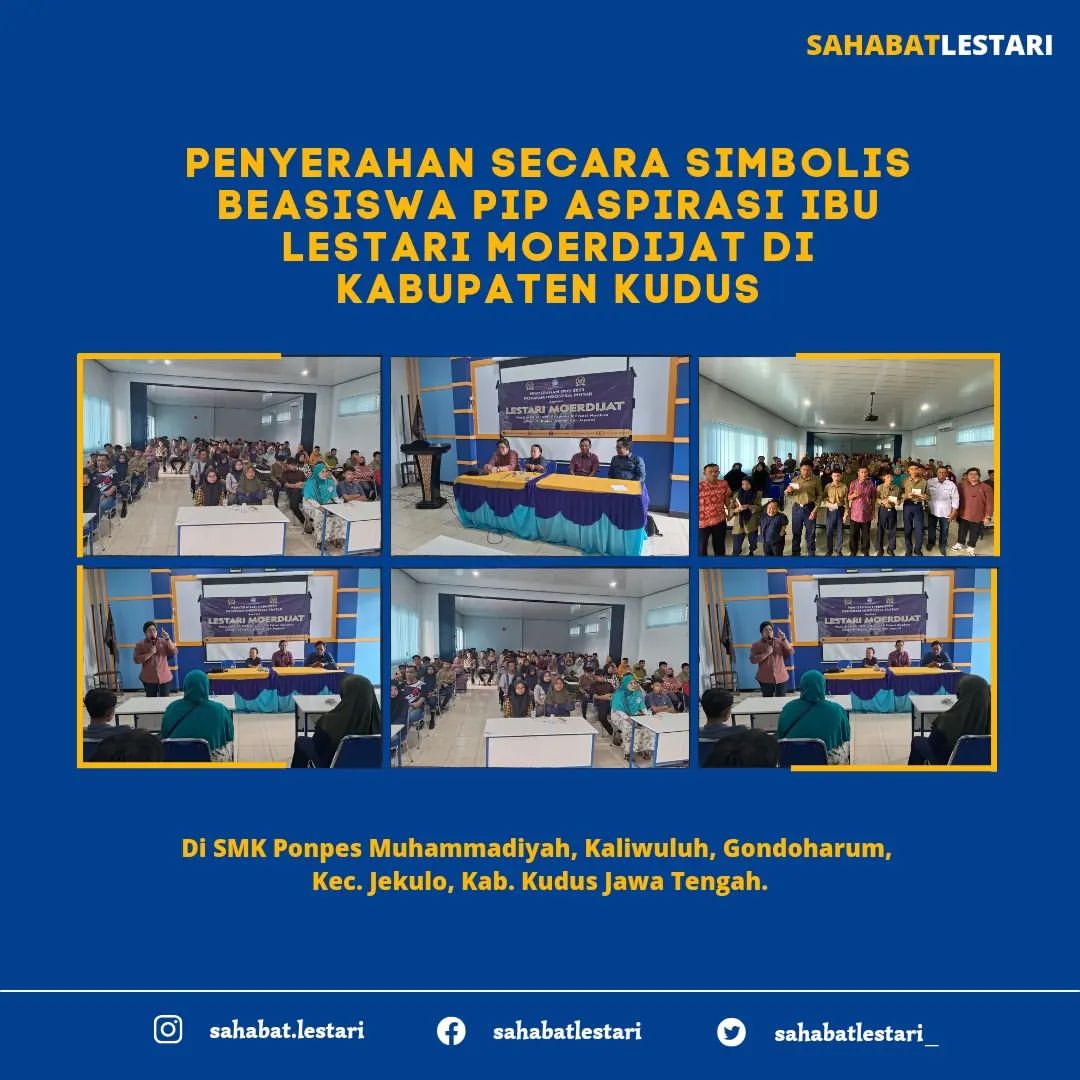 Sahabat Lestari menyerahkan secara simbolis Beasiswa PIP aspirasi Lestari Moerdijat kepada siswa-siswi SMK Ponpes Muhammadiyah, Kaliwuluh, Gondoharum, Jekulo, Kudus. #lestarimoerdijat #SahabatLestari