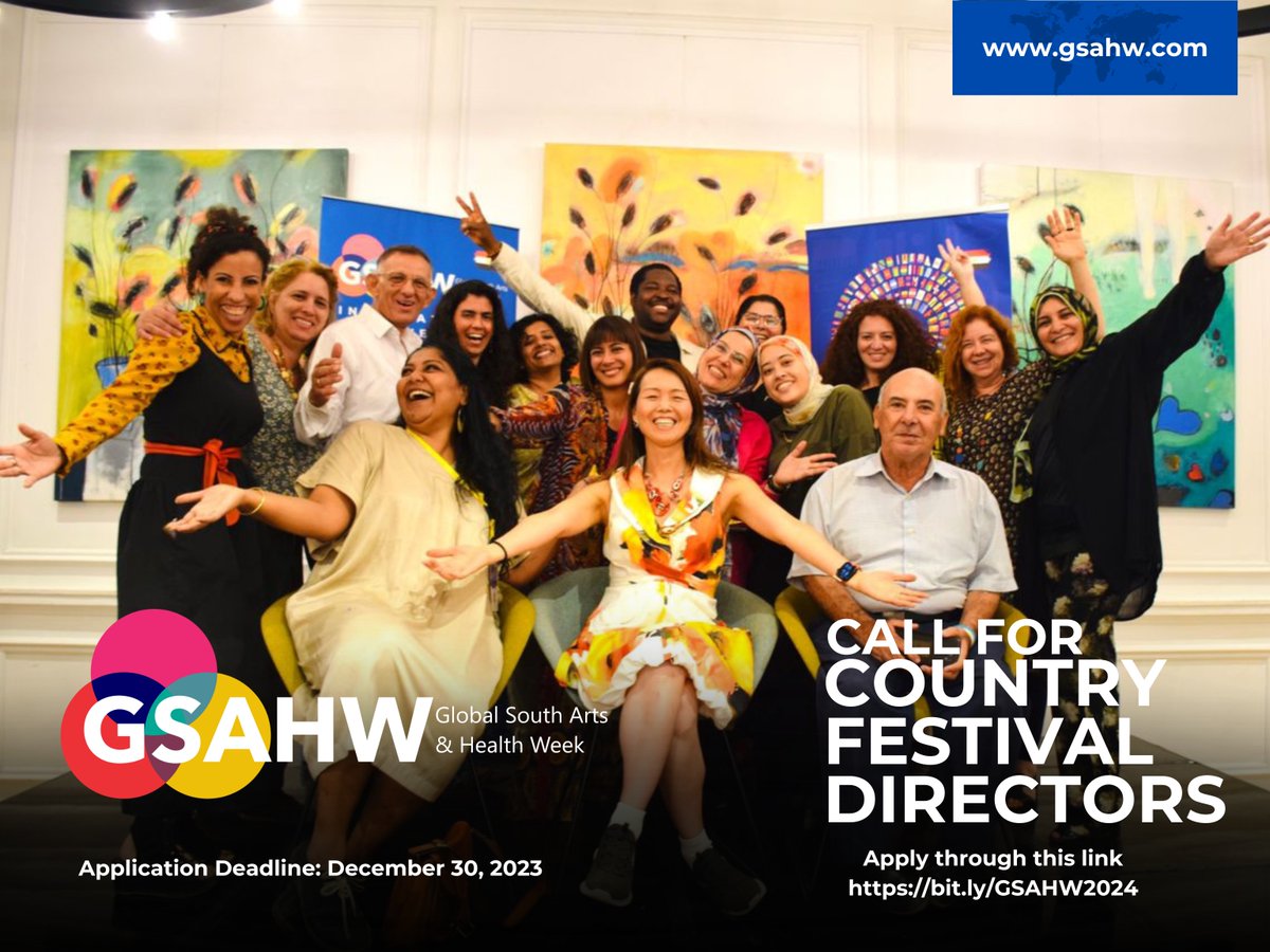 GSAHW 2024 CALL FOR COUNTRY FESTIVAL DIRECTORS The Global South Arts and Health Week invites Global Collaborators for its 2024 edition Kindly click on the link below to apply bit.ly/GSAHW2024 @j_artshealthlab @atlanticfellows @LAHArtsHealth @veronicart @AgeofCreativity