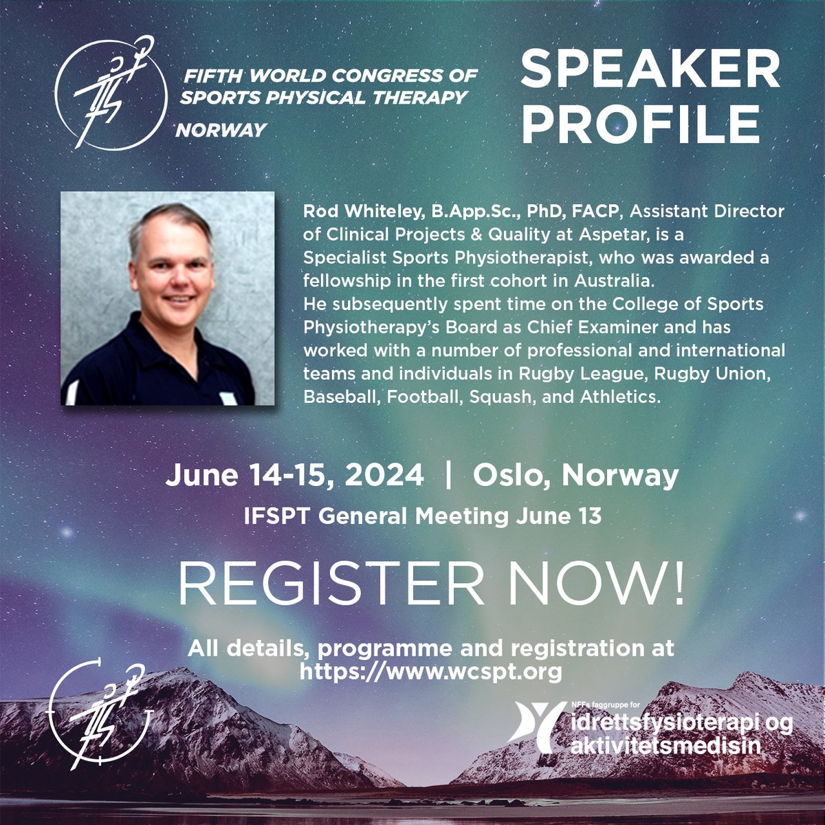 Join Speaker Rod Whiteley at the Fifth World Congress of Sports Physical Therapy in Oslo on June 14-15! REGISTER NOW while exchange rates are beneficial! wcspt.org