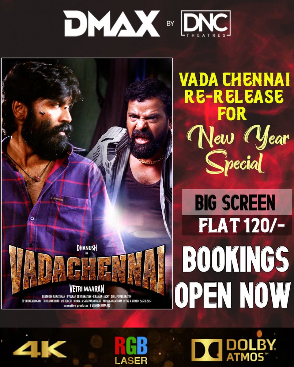 Celebrate your New Year at #DMAXbyDNCTheatres with #Vadachennai Movie And enjoy the Classic Cult Re-release of #Vadachennai Book Your Tickets On #BookMyShow