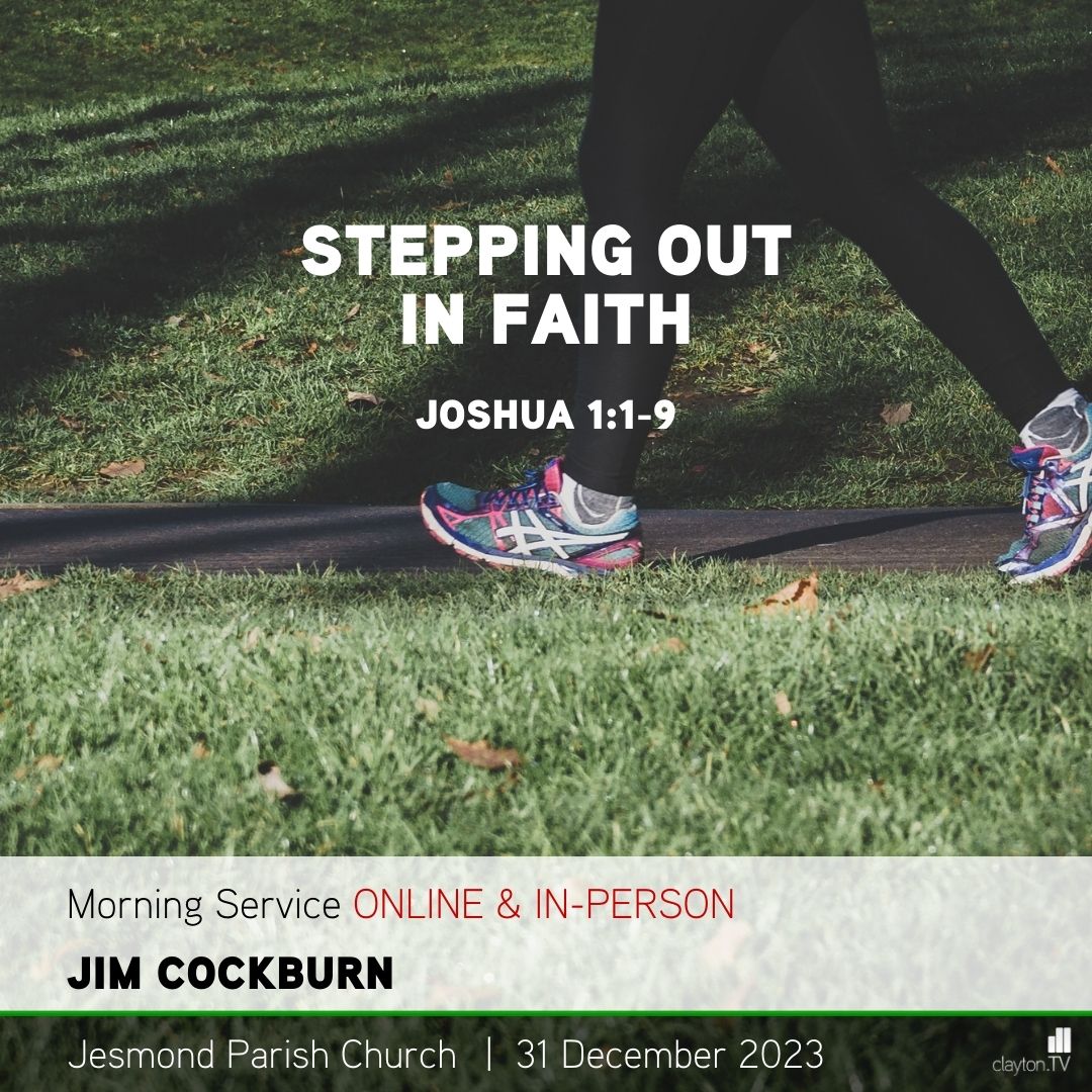 This time tomorrow morning, Jim Cockburn will be preaching from Joshua 1:1-9!

We can look forward to the New Year with excitement but also some trepidation, which is the situation which Joshua found himself in our passage.

Watch live here: clayton.tv/new/0i0/10322/