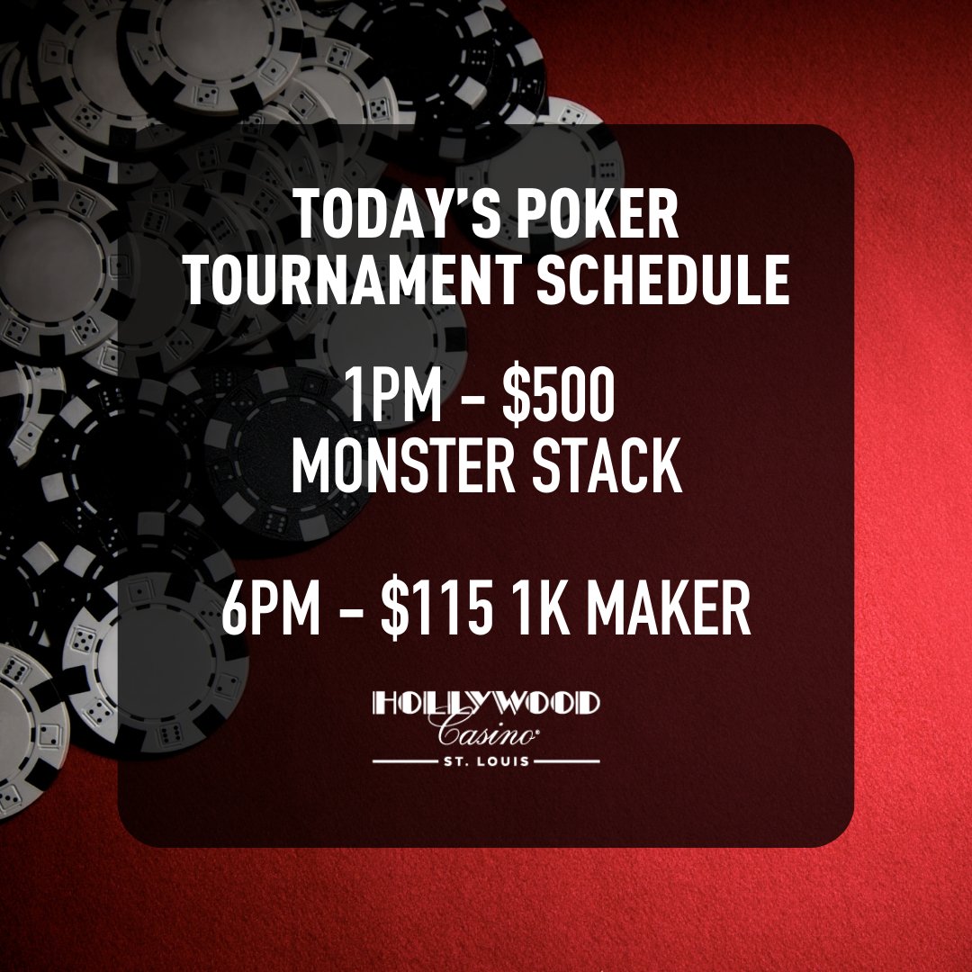 HollywoodSTL's tweet image. Today's #Poker Tournament schedule
#PokerLife #MonsterStack #MoneyMaker