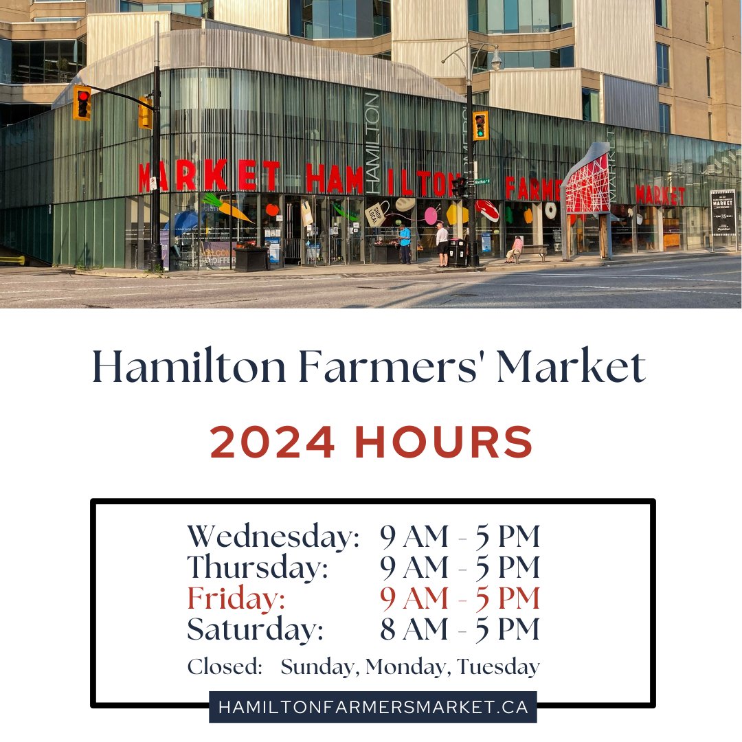Hamilton Farmers’ Market (@hamontmarket) on Twitter photo 2024 Market Hours 2024 Market Hours
