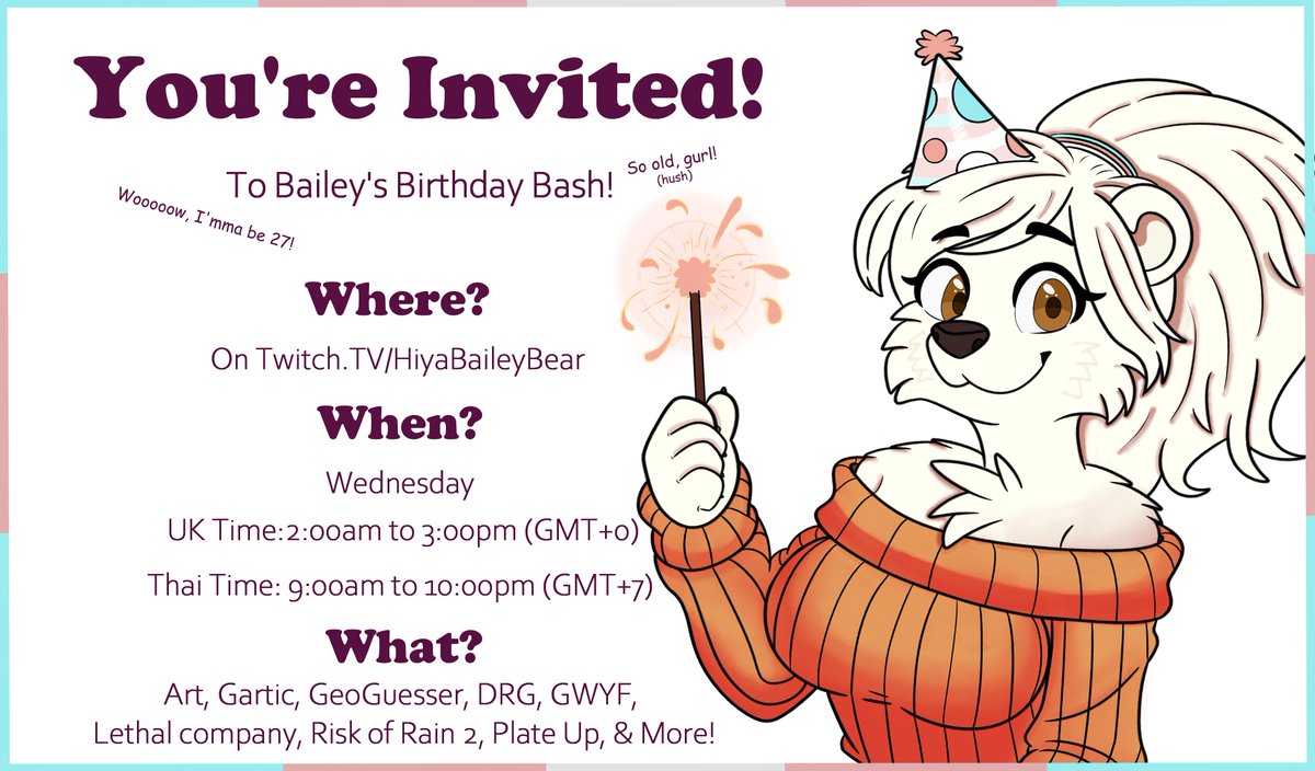 HiyaBaileyBear's tweet image. Hiya! 

Birthday party time! My birthday's January 9th, so what better time to stream with good friends? Feel free to tune in starting at 2:00AM (GMT+0) or 9:00AM (GMT+7 / Thailand). We'll be streaming loads of games and I'd love for you to be there!