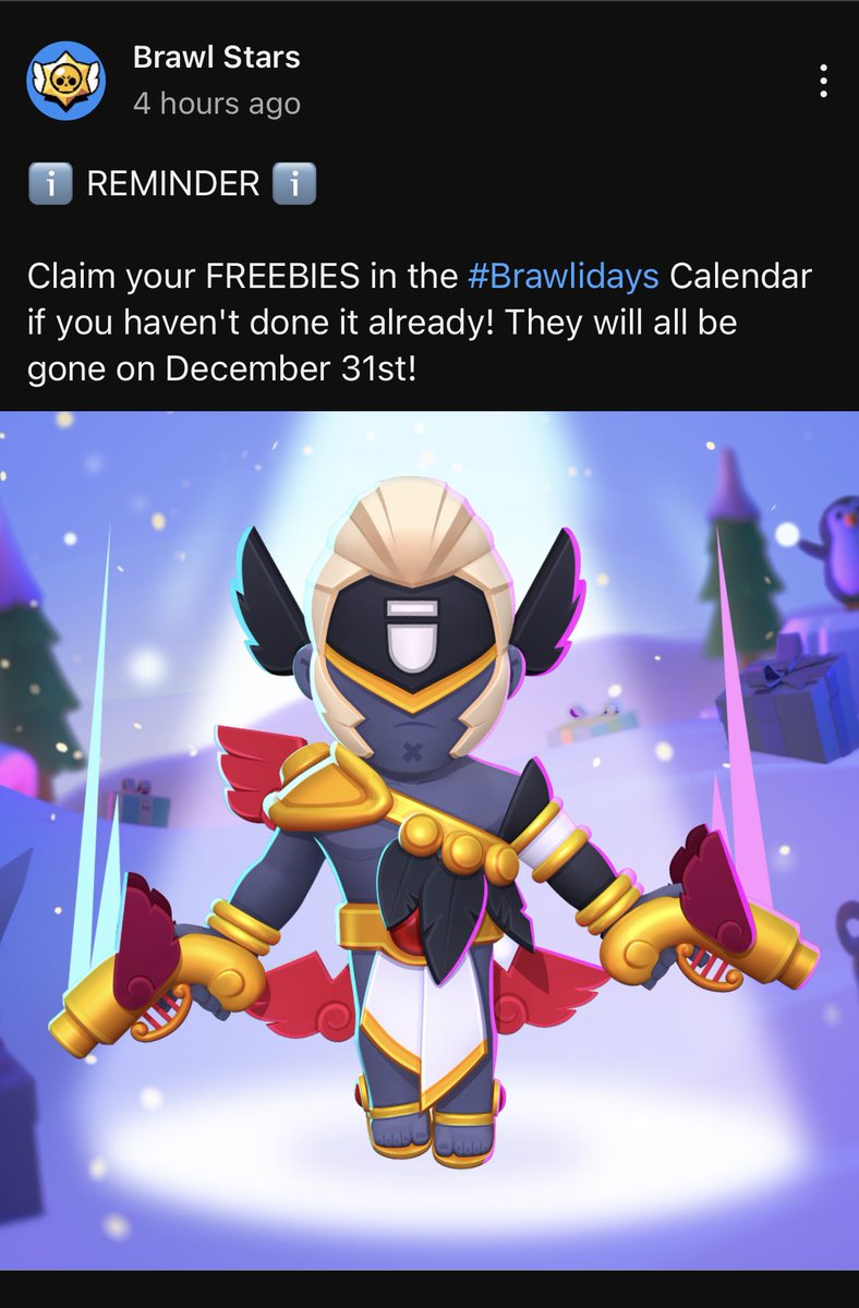 Brawl Stars - ℹ️ REMINDER ℹ️ Claim your FREEBIES in the #Brawlidays  Calendar if you haven't done it already! They will all be gone on December  31st! #BrawlStars