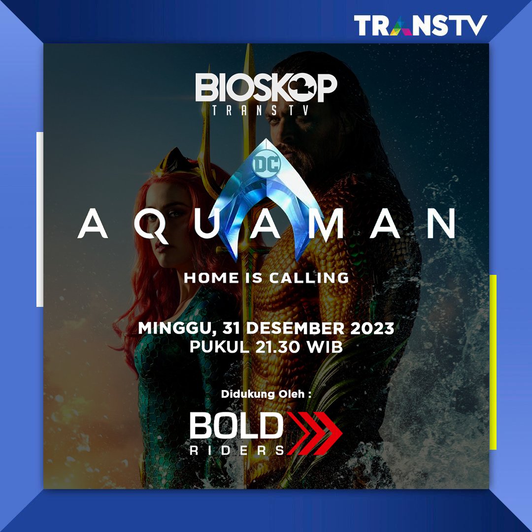 TRANSTV_CORP's tweet photo. Nikmatin momen BOLD di malam tahun baru dengan petualangan seru π bareng Arthur Curry di Aquaman, untuk menerjang takdir buat selamatkan dua dunia. π§ββοΈπ± Nikmatin visual memukau dan cerita aksi yang BOLD buat ngelewatin malam tahun baru.
#LiveBold #BoldRiders
Lebih lengkapnya di Bioskop TRANS TV.