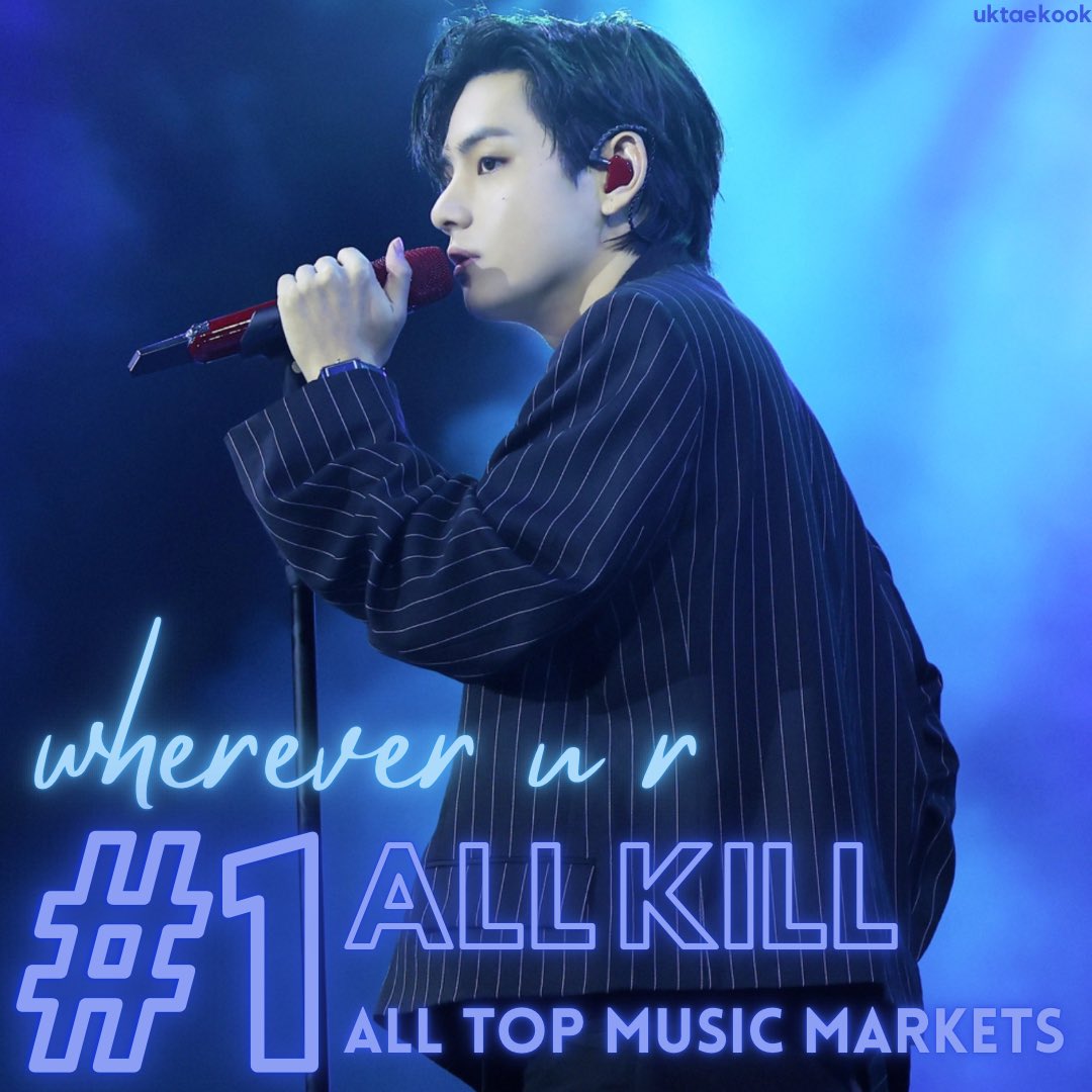 [INFO] ‘wherever u r' by UMI featuring V reaches #1 and scores an ALL KILL across the Top 8 World Music Markets 🔥

Congratulations Taehyung & UMI 🖤

HAPPY TAEHYUNG DAY! Happy birthday King 👑 

#UMIxV #WhereverURFeatV #HAPPYVDAY #OurEternalArtistTaehyung