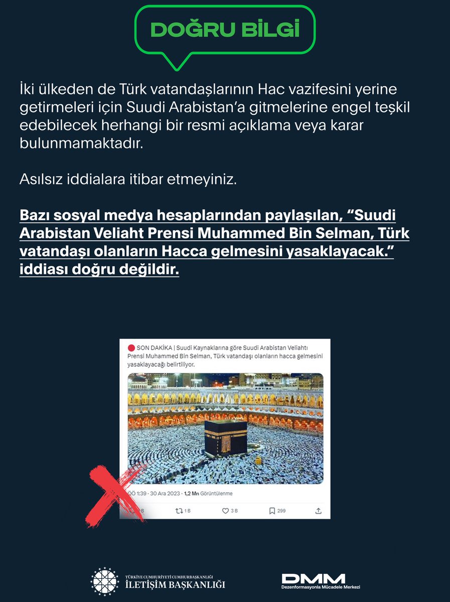 Bazı sosyal medya hesaplarından paylaşılan, “Suudi Arabistan Veliaht Prensi Muhammed Bin Selman, Türk vatandaşı olanların Hacca gelmesini yasaklayacak.” iddiası doğru değildir.

İki ülkeden de Türk vatandaşlarının Hac vazifesini yerine getirmeleri için Suudi Arabistan’a