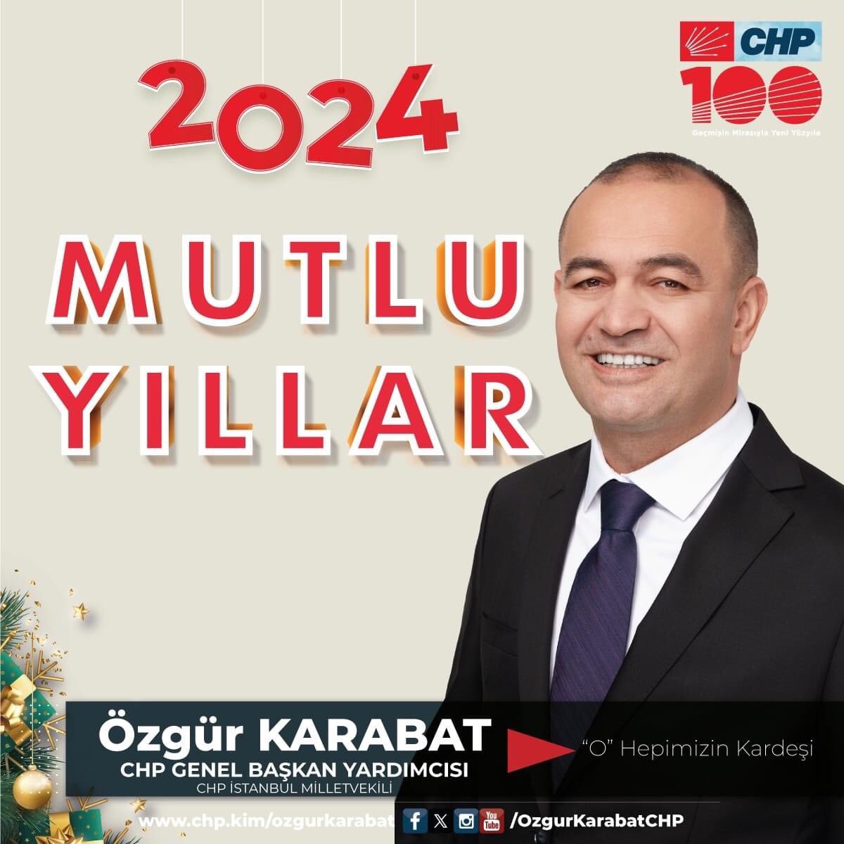 Cumhuriyet Halk Partisi
Genel Başkan Yardımcısı
Parti Meclisi Üyesi
İstanbul Milletvekili
Özgür Karabat
Yeni yıl kutlama mesajı;