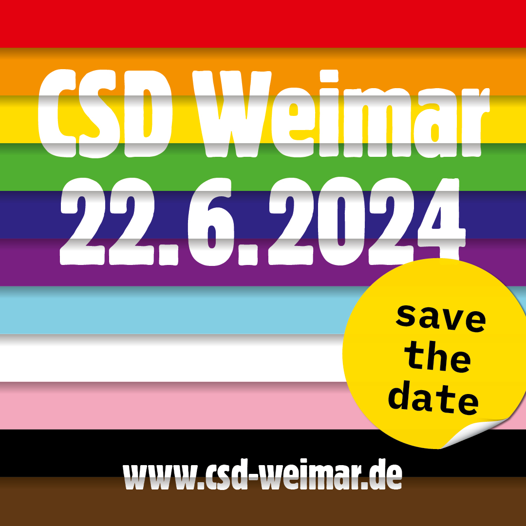 Save the date!

🌈 CSD Weimar 2024 🌈
22. Juni 2024
Weimar, Thüringen

Gemeinsam für #Vielfalt, #Sichtbarkeit und #Akzeptanz!

Am 22. Juni 2024 feiern wir in Weimar den Christopher Street Day. Sei dabei und setze dich ein für Akzeptanz, Vielfalt und gleiche Rechte.🏳️‍🌈🏳️‍⚧️ ...[1/4]