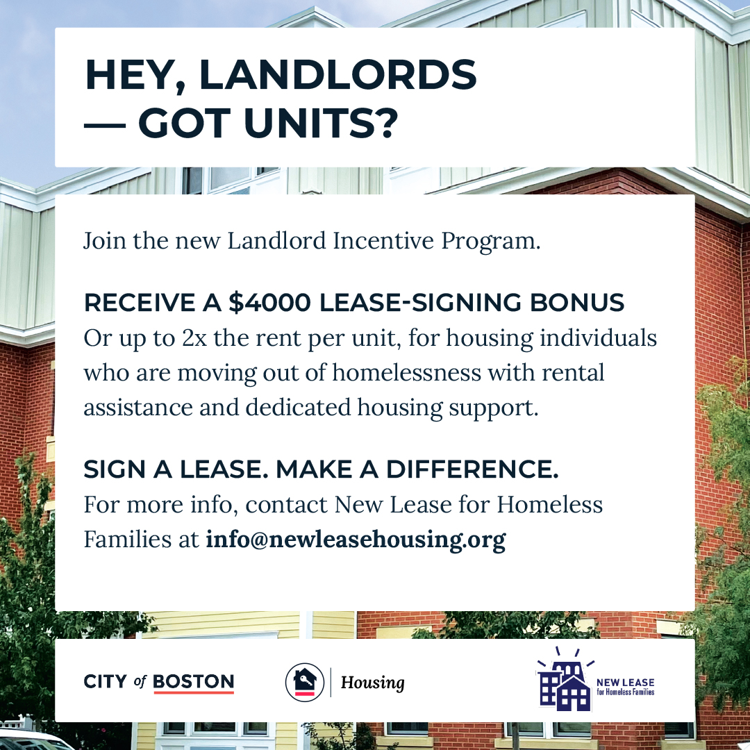 BostonNeighbor's tweet photo. Will your rental property have vacancies in 2024? The #LandlordIncentiveProgram provides signing bonuses, broker fees, holding fees, and a dedicated customer service representative if you rent to a person experiencing homelessness. Learn more here:➡️ https://t.co/qjjPgk0k0S https://t.co/ECwE8hgMhB