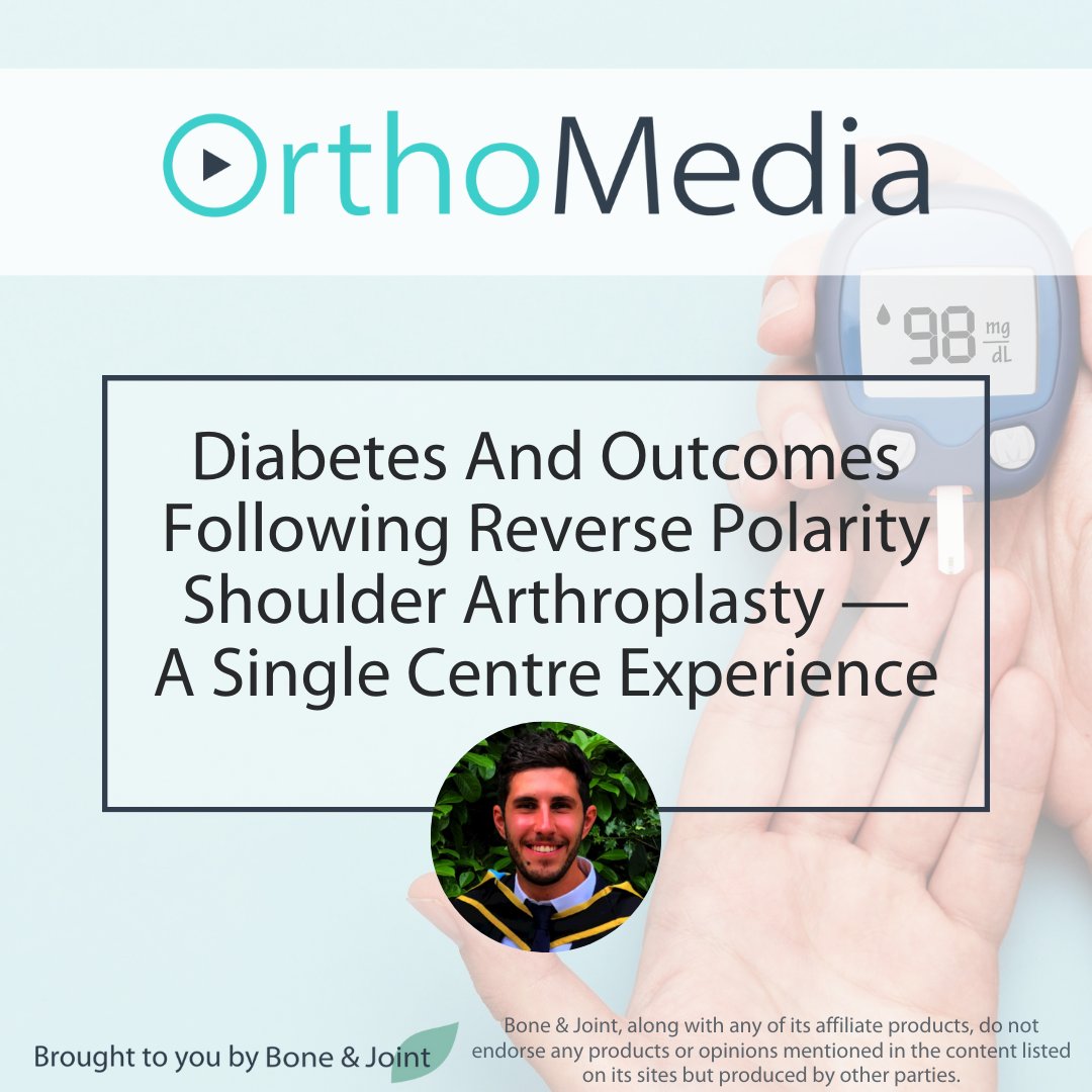 'A lot more work needs to be done to confirm any association'. Dr Hasan Doud conducted a single-centre study on diabetes and outcomes after a reverse polarity shoulder arthroplasty. #Diabetes #Arthroplasty #Orthopedics @UHDBTrust @BritOrthopaedic orthomedia.org.uk/Title/2849d3f4…