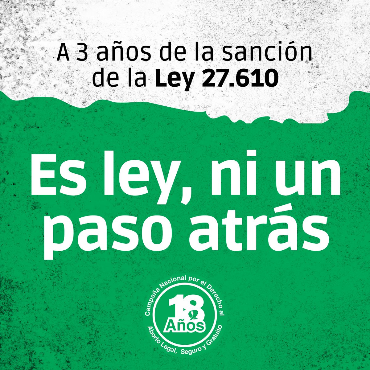 CampAbortoLegal's tweet photo. A 3 años de la sanción de la ley 27.610 
¡Es ley, ni un paso atrás! 💚

Reivindicamos la lucha feminista de décadas que culminó con la conquista de un derecho hoy vigente en todo el país.

#3añosAbortoLegal
#SinDerechosNoHayLibertad https://t.co/1WzLBMN18E