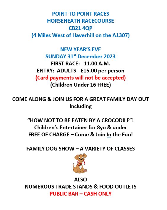 Are you joining us at Horseheath tomorrow?

Tickets £15 🎟️ (children under 16 free)
First race 11am 🕚 
Ground: Soft, Good to Soft in the straight

See you there for the last meet of 2023!