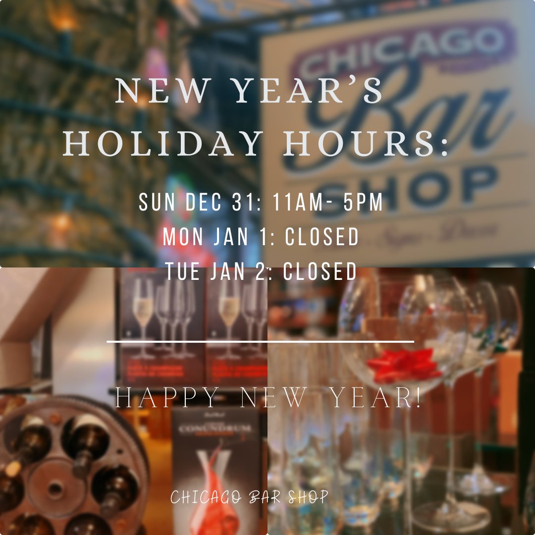 ChicagoBarStore's tweet photo. 🥂🎇We will be open on New Year’s Eve Sun Dec 31 from 11am-5pm and will be Closed on Mon Jan 1st, Tue Jan 2nd. 

 Happy Holidays! 
#chicagobarshop https://t.co/TnYZQj7mdx