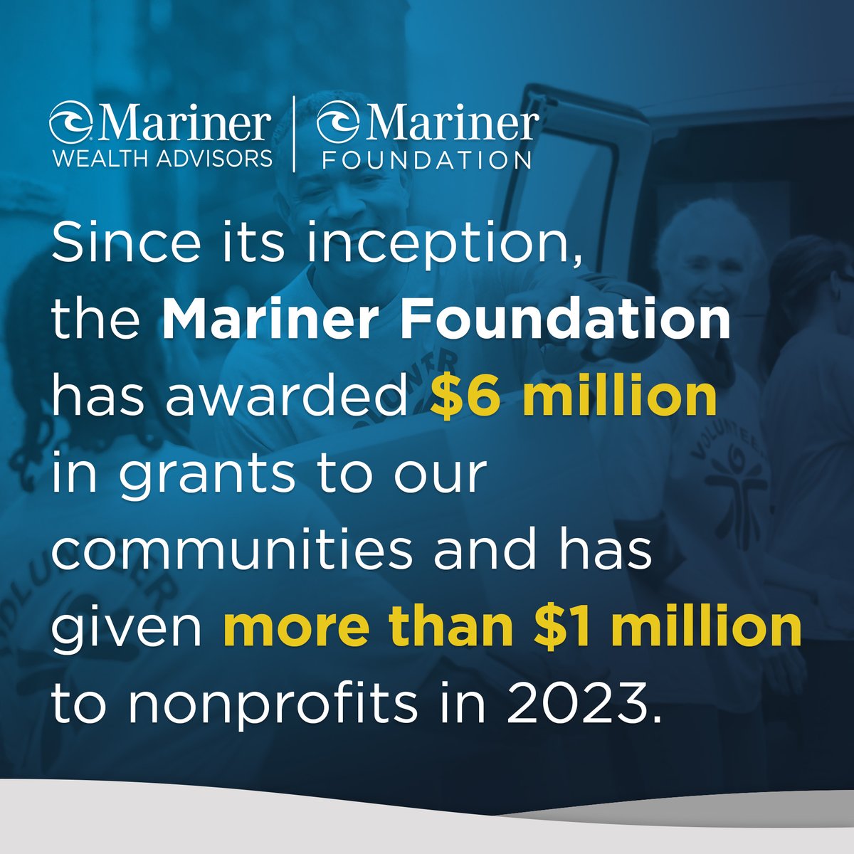 The Mariner Foundation has given more than $1 million this year to organizations in our communities, bringing our lifetime giving to more than $6 million+. We’re honored to be able to give back and positively impact as many lives as possible.