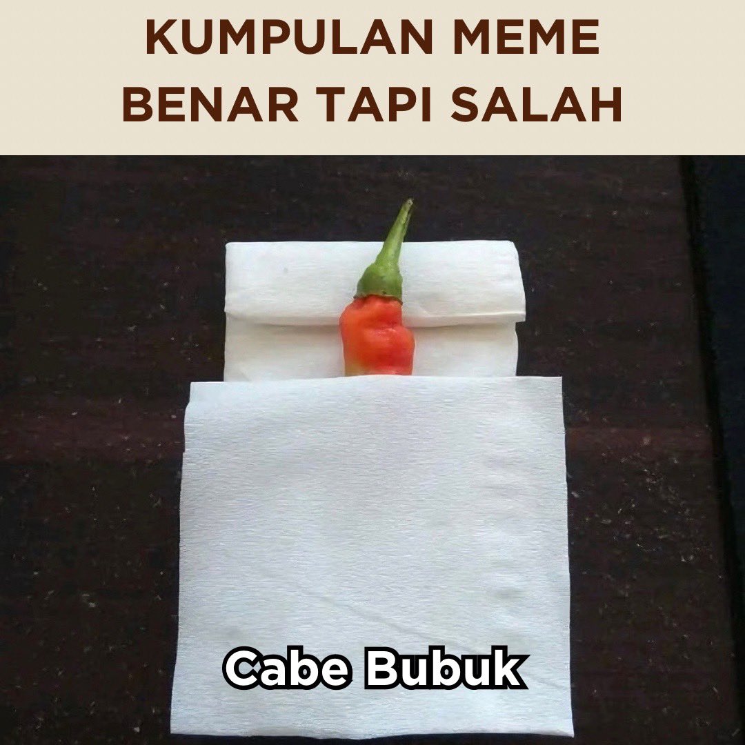 KUMPULAM MEME BENAR TAPI SALAH😌🙂

- A Thread —